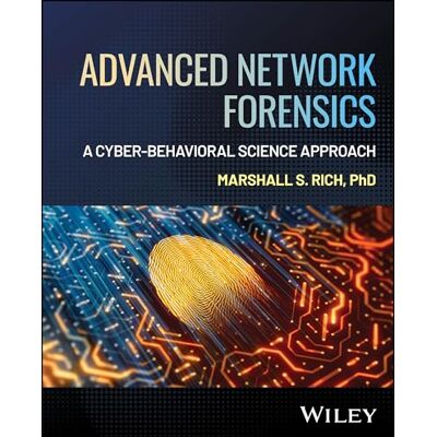 Marshall Advanced Network Forensics: A Cyber-Behavioral Science Approach Marshall Advanced Network Forensics: A Cyber-Behavioral Science Approach