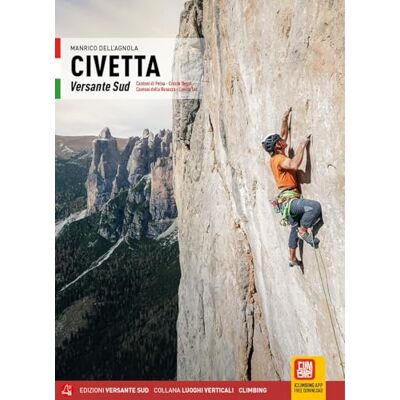Civetta. . Cantoni di Pelsa, Cresta Ovest, Cantoni della Busazza, Cresta Est Civetta. . Cantoni di Pelsa, Cresta Ovest, Cantoni della Busazza, Cresta Est