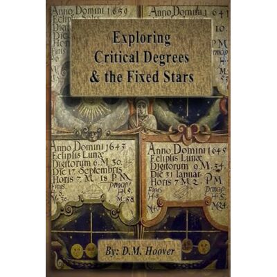 Hoover Exploring Critical Degrees & the Fixed Stars Hoover Exploring Critical Degrees & the Fixed Stars