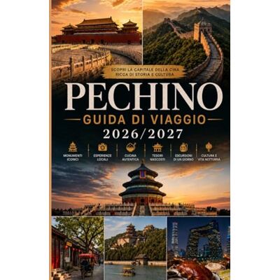 Smithey, John B. Guida ai viaggi di Pechino 2026/2027 Smithey, John B. Guida ai viaggi di Pechino 2026/2027