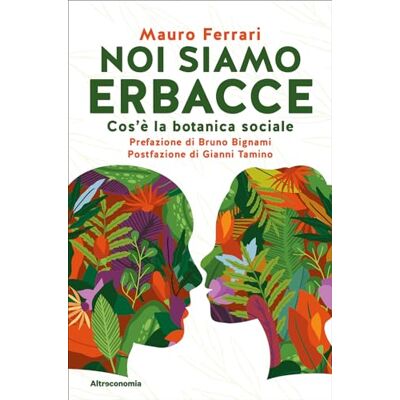Acer Noi siamo erbacce. Cos'è la botanica sociale Acer Noi siamo erbacce. Cos'è la botanica sociale