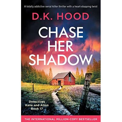 Tura Chase Her Shadow: A totally addictive serial killer thriller with a heart-stopping twist: 17 Tura Chase Her Shadow: A totally addictive serial killer thriller with a heart-stopping twist: 17