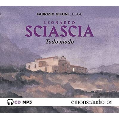 Sciascia, Leonardo Todo modo letto da Fabrizio Gifuni. Audiolibro. CD Audio formato MP3 Sciascia, Leonardo Todo modo letto da Fabrizio Gifuni. Audiolibro. CD Audio formato MP3