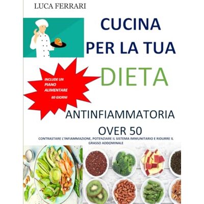 Acer Cucina per la tua dieta antinfiammatoria over 50: CONTRASTARE L’INFIAMMAZIONE, POTENZIARE IL SISTEMA IMMUNITARIO E RIDURRE IL GRASSO ADDOMINALE Acer Cucina per la tua dieta antinfiammatoria over 50: CONTRASTARE L’INFIAMMAZIONE, POTENZIARE IL SISTEMA IMMUNITARIO E RIDURRE IL GRASSO ADDOMINALE