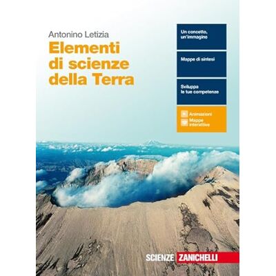 Letizia, Antonino Elementi di scienze della terra. Per le Scuole superiori. Con e-book. Con espansione online Letizia, Antonino Elementi di scienze della terra. Per le Scuole superiori. Con e-book. Con espansione online