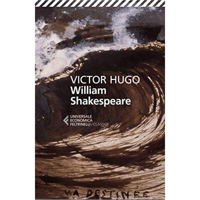 Hugo William Shakespeare Hugo William Shakespeare