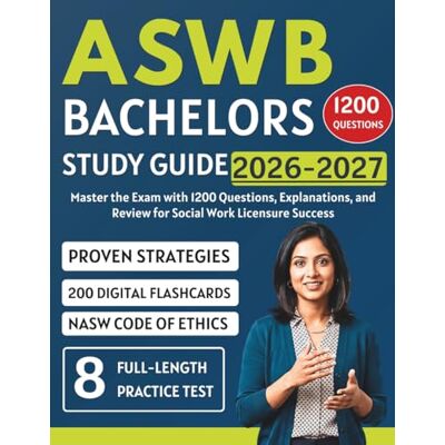 Marshall ASWB Bachelors Study Guide 2026–2027: Master the Exam with 1200 Questions, Explanations, and Review for Social Work Licensure Success Marshall ASWB Bachelors Study Guide 2026–2027: Master the Exam with 1200 Questions, Explanations, and Review for Social Work Licensure Success