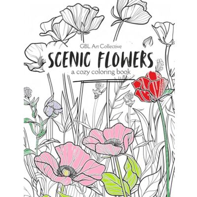 ART Scenic Flowers Coloring Book for Adults and Teens: Beautiful Floral Landscapes for Relaxation, Stress Relief, and Mindful Coloring ART Scenic Flowers Coloring Book for Adults and Teens: Beautiful Floral Landscapes for Relaxation, Stress Relief, and Mindful Coloring