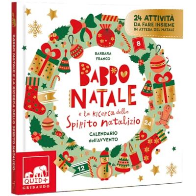 Franco, Barbara Calendario dell'Avvento. Babbo Natale e la ricerca dello spirito natalizio. Ediz. A colori Franco, Barbara Calendario dell'Avvento. Babbo Natale e la ricerca dello spirito natalizio. Ediz. A colori