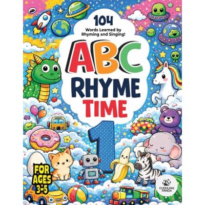 Panda ABC Rhyme Time 1: Learn 104 Words Through Rhyming and Singing For Ages 3-5 Panda ABC Rhyme Time 1: Learn 104 Words Through Rhyming and Singing For Ages 3-5