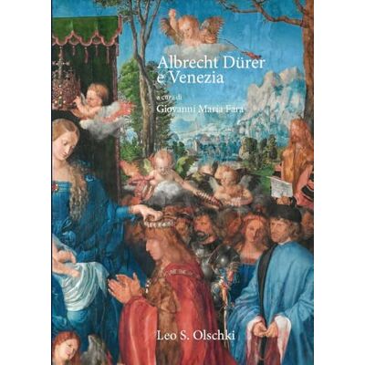 Dell Albrecht Dürer e Venezia. Ediz. illustrata Dell Albrecht Dürer e Venezia. Ediz. illustrata