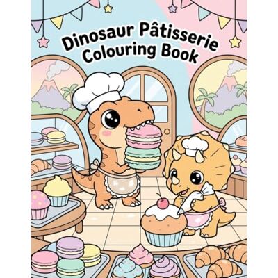Andersson Dinosaur Pâtisserie: Colouring Book Andersson Dinosaur Pâtisserie: Colouring Book