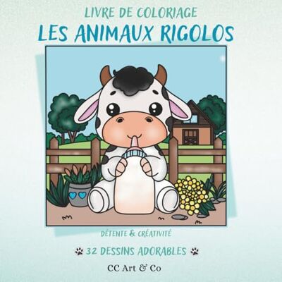 ART LES ANIMAUX RIGOLOS Livre de Coloriage Mignon 32 Dessins d'Animaux Adorables: Coloriages Faciles et Relaxants pour Enfants, Ados et Adultes Scènes Rigolotes et Pages Bonus ART LES ANIMAUX RIGOLOS Livre de Coloriage Mignon 32 Dessins d'Animaux Adorables: Coloriages Faciles et Relaxants pour Enfants, Ados et Adultes Scènes Rigolotes et Pages Bonus