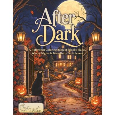 Pro-Ject After Dark: A Halloween Coloring Book of Spooky Places, Witchy Nights & Beautifully Eerie Scenes Pro-Ject After Dark: A Halloween Coloring Book of Spooky Places, Witchy Nights & Beautifully Eerie Scenes