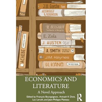 Routledge Economics and Literature: A Novel Approach Routledge Economics and Literature: A Novel Approach