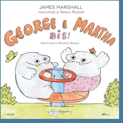Marshall George e Martha bis! Ediz. a colori Marshall George e Martha bis! Ediz. a colori