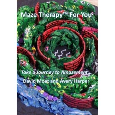 Avery Maze Therapy™ For You: Take a Journey to Amazement Avery Maze Therapy™ For You: Take a Journey to Amazement