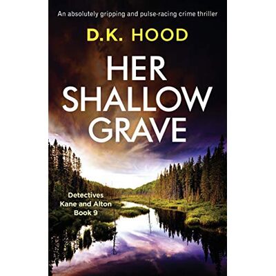 Tura Her Shallow Grave: An absolutely gripping and pulse-racing crime thriller Tura Her Shallow Grave: An absolutely gripping and pulse-racing crime thriller