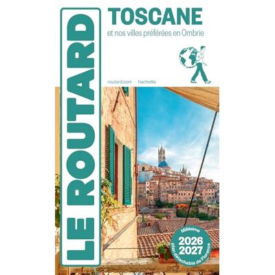 Collectif Guide du Routard Toscane 2026/27: Et nos villes préférées en Ombrie Collectif Guide du Routard Toscane 2026/27: Et nos villes préférées en Ombrie