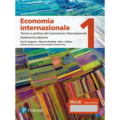 Krugman, Paul R. Economia internazionale. Ediz. MyLab. Teoria e politica del commercio internazionale (Vol. 1) Krugman, Paul R. Economia internazionale. Ediz. MyLab. Teoria e politica del commercio internazionale (Vol. 1)