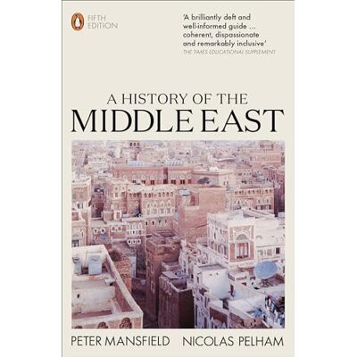 Penguin A History of the Middle East: 5th Edition Penguin A History of the Middle East: 5th Edition
