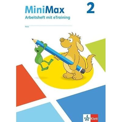 Klett MiniMax 2. Arbeitsheft mit eTraining zum Ausleihmaterial Klasse 2: Arbeitsheft mit eTraining zum Ausleihmaterial Klasse 2 Klett MiniMax 2. Arbeitsheft mit eTraining zum Ausleihmaterial Klasse 2: Arbeitsheft mit eTraining zum Ausleihmaterial Klasse 2