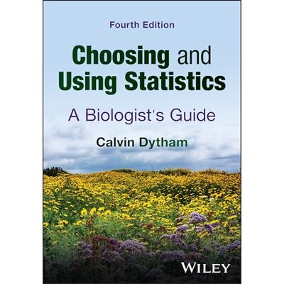 Calvin Choosing and Using Statistics: A Biologists' Guide Calvin Choosing and Using Statistics: A Biologists' Guide