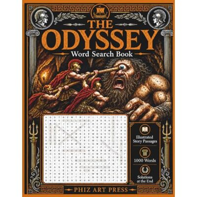 ART The Odyssey, Word Search Book: 50 Illustrated Large-Print Puzzles with Story Passages, 1,000 Hidden Words and Solutions ART The Odyssey, Word Search Book: 50 Illustrated Large-Print Puzzles with Story Passages, 1,000 Hidden Words and Solutions