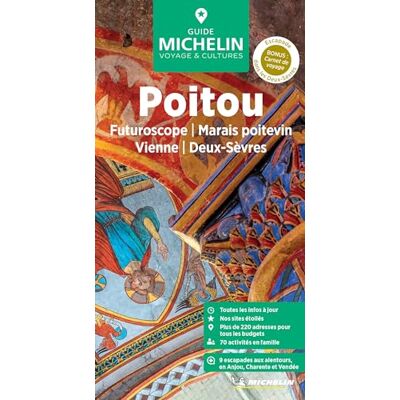 Michelin Poitou: Futuroscope, Marais poitevin, Vienne, Deux-Sèvres Michelin Poitou: Futuroscope, Marais poitevin, Vienne, Deux-Sèvres