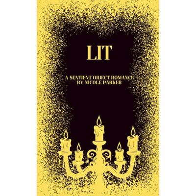 Parker Lit: A Sentient Object Romance: 15 Parker Lit: A Sentient Object Romance: 15