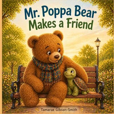 Gibson Mr. Poppa Bear Makes a Friend Gibson Mr. Poppa Bear Makes a Friend