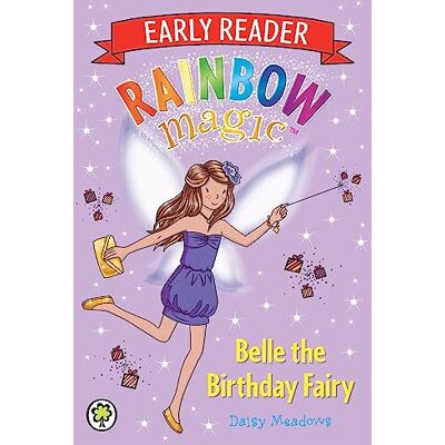 Daisy Tech Rainbow Magic Early Reader: Belle the Birthday Fairy Daisy Tech Rainbow Magic Early Reader: Belle the Birthday Fairy