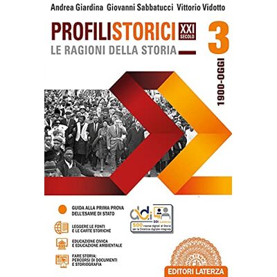 Giardina, Andrea Profili storici XXI secolo le ragioni della storia. Con CLIL. Per le Scuole superiori. Con e-book. Con espansione online. 1900-oggi (Vol. 3) Giardina, Andrea Profili storici XXI secolo le ragioni della storia. Con CLIL. Per le Scuole superiori. Con e-book. Con espansione online. 1900-oggi (Vol. 3)