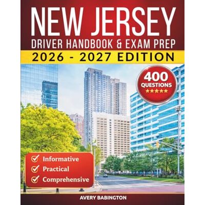 Avery New Jersey Driver Handbook & Exam Prep: 400 Practice Questions, Road Signs Guide & Complete Study Manual for the New Jersey DMV Permit Test Avery New Jersey Driver Handbook & Exam Prep: 400 Practice Questions, Road Signs Guide & Complete Study Manual for the New Jersey DMV Permit Test