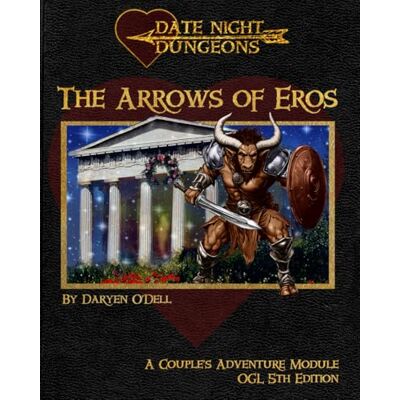 Dell The Arrows of Eros: A Couple's Adventure Module: OGL 5th Edition Dell The Arrows of Eros: A Couple's Adventure Module: OGL 5th Edition