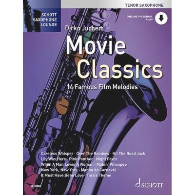 Schott Movie Classics: 14 Mélodies de film célèbres. tenor saxophone. Schott Movie Classics: 14 Mélodies de film célèbres. tenor saxophone.