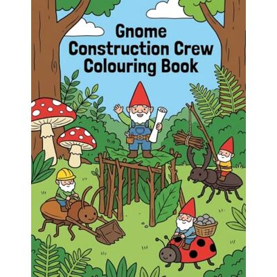 Andersson Gnome Construction Crew: Colouring Book Andersson Gnome Construction Crew: Colouring Book