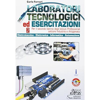 Acer Laboratori tecnologici ed esercitazioni. Per il secondo biennio degli Istituti professionali settore industria e artigianato. Con e-book. Con ... (Vol. 2) Acer Laboratori tecnologici ed esercitazioni. Per il secondo biennio degli Istituti professionali settore industria e artigianato. Con e-book. Con ... (Vol. 2)
