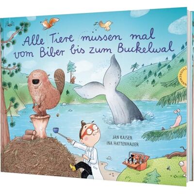 Kaiser Alle Tiere müssen mal vom Biber bis zum Buckelwal: Lustiges Bilderbuch für Kinder ab 4 Jahren gereimt und mit detailreichen Illustrationen Kaiser Alle Tiere müssen mal vom Biber bis zum Buckelwal: Lustiges Bilderbuch für Kinder ab 4 Jahren gereimt und mit detailreichen Illustrationen