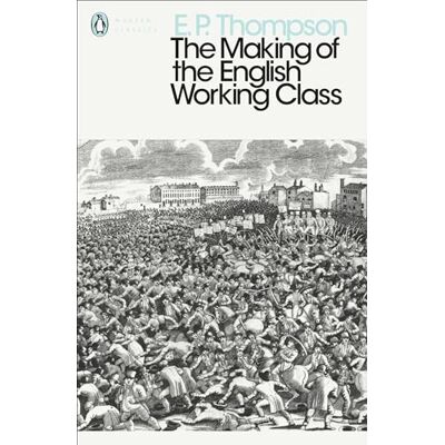 Penguin The Making of the English Working Class Penguin The Making of the English Working Class