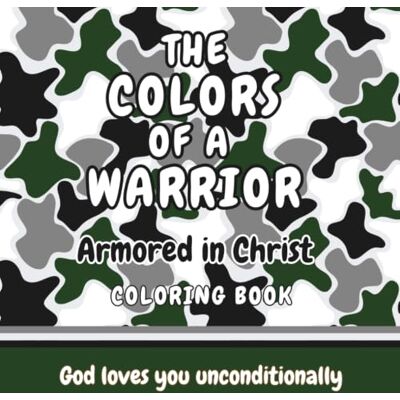 Taylor The Colors of a Warrior: Armored in Christ Coloring Book for Kids Taylor The Colors of a Warrior: Armored in Christ Coloring Book for Kids