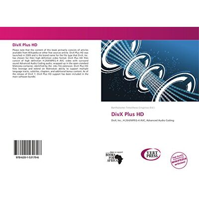 OmniScriptum DivX Plus HD: DivX, Inc., H.264/MPEG-4 AVC, Advanced Audio Coding OmniScriptum DivX Plus HD: DivX, Inc., H.264/MPEG-4 AVC, Advanced Audio Coding
