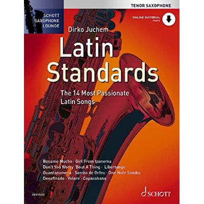 Schott Latin Standards: The 14 Most Passionate Latin Songs. Tenor-Saxophon. Ausgabe mit Online-Audiodatei. Schott Latin Standards: The 14 Most Passionate Latin Songs. Tenor-Saxophon. Ausgabe mit Online-Audiodatei.