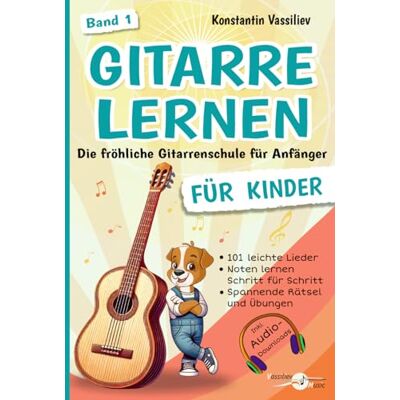 Vassiliev, Konstantin Gitarre lernen für Kinder – Die fröhliche Gitarrenschule für Anfänger: 101 leichte Lieder, Übungen & Rätsel mit Noten und Audio-Downloads (Band 1) Vassiliev, Konstantin Gitarre lernen für Kinder – Die fröhliche Gitarrenschule für Anfänger: 101 leichte Lieder, Übungen & Rätsel mit Noten und Audio-Downloads (Band 1)