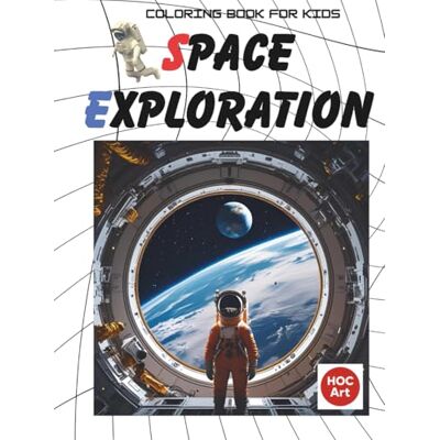 ART SPACE EXPLORATION: A Coloring Adventure Through Planets, Rockets, and Stars ART SPACE EXPLORATION: A Coloring Adventure Through Planets, Rockets, and Stars