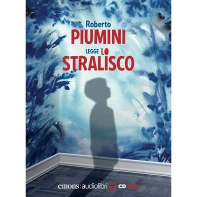 Piumini, Roberto Lo stralisco letto da Roberto Piumini. Audiolibro. CD Audio formato MP3 Piumini, Roberto Lo stralisco letto da Roberto Piumini. Audiolibro. CD Audio formato MP3