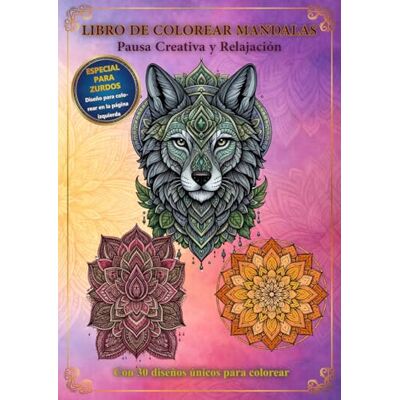 Creative Momentos Mandala: Especial para Zurdos: El Libro de Colorear que no se Mancha 30 Diseños en la Página Izquierda para una Comodidad Total Creative Momentos Mandala: Especial para Zurdos: El Libro de Colorear que no se Mancha 30 Diseños en la Página Izquierda para una Comodidad Total