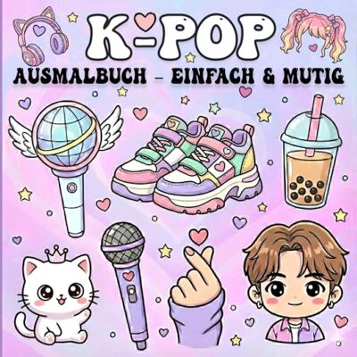ART K-POP Ausmalbuch Einfach & Mutig: Süßes K-Pop-Ausmalbuch mit koreanischer Musik-Ästhetik – Ein perfektes Geschenk für Mädchen, Kinder, Teenager und Erwachsene ART K-POP Ausmalbuch Einfach & Mutig: Süßes K-Pop-Ausmalbuch mit koreanischer Musik-Ästhetik – Ein perfektes Geschenk für Mädchen, Kinder, Teenager und Erwachsene
