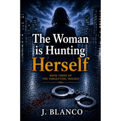 Blanco The Woman Is Hunting Herself Blanco The Woman Is Hunting Herself