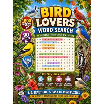 Thomson Bird Lovers Word Search for Adults and Seniors : Bold and Easy Edition: Realxing Large Print Puzzles Featuring Garden Birds, Backyard Birds, Wetland ... Birds, Birdwatching & Nature Themed Puzzles Thomson Bird Lovers Word Search for Adults and Seniors : Bold and Easy Edition: Realxing Large Print Puzzles Featuring Garden Birds, Backyard Birds, Wetland ... Birds, Birdwatching & Nature Themed Puzzles